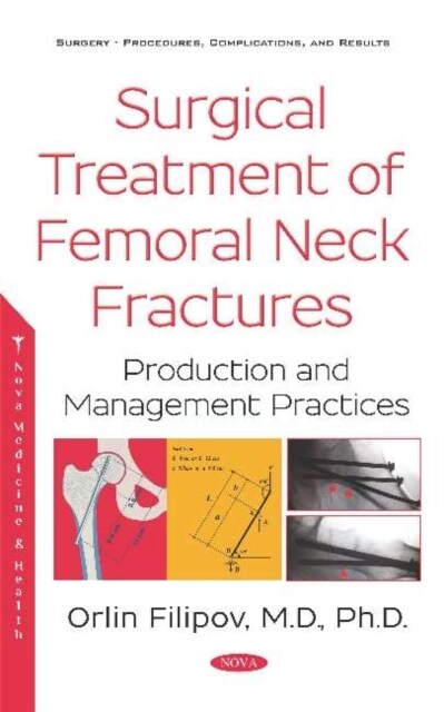 Surgical Treatment of Femoral Neck Fractures (Hardcover)
