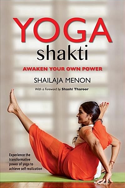 Yoga Shakti: Awaken Your Own Power (Paperback)