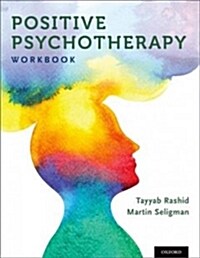 Positive Psychotherapy: Workbook (Paperback)
