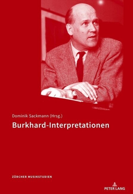 Burkhard-Interpretationen: Symposium 30./31. Oktober 2015 (Paperback)