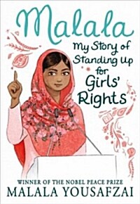 Malala: My Story of Standing Up for Girls Rights (Hardcover)