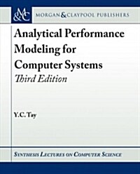 Analytical Performance Modeling for Computer Systems: Third Edition (Hardcover, 3)