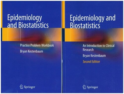 Epidemiology and Biostatistics: An Introduction to Clinical Research - The Textbook and the Workbook (Paperback, 2019)