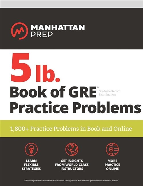 5 lb. Book of GRE Practice Problems Problems on All Subjects, Includes 1,800 Test Questions and Drills, Online Study Guide and Lessons from Interact f (Paperback, 3)