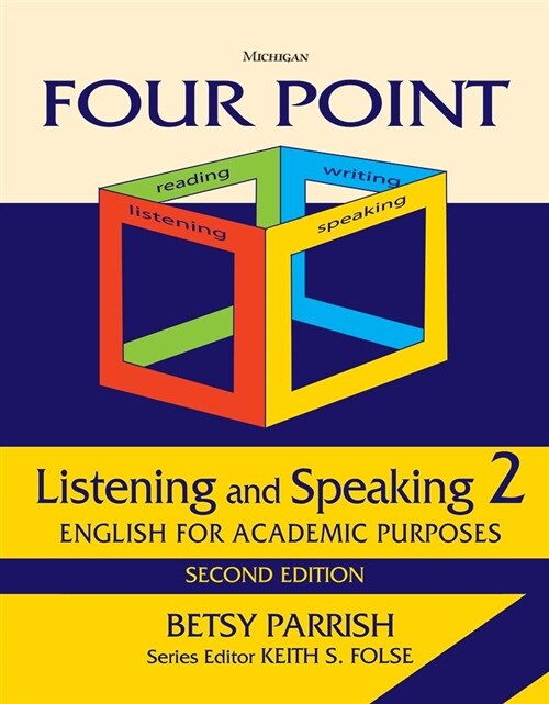 Four Point Listening and Speaking 2, Second Edition (No Audio): English for Academic Purposes (Paperback)