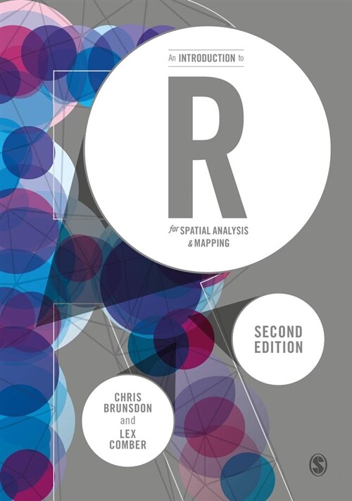 An Introduction to R for Spatial Analysis and Mapping (Paperback, 2 Revised edition)