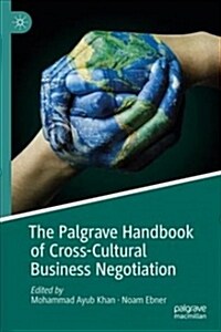 The Palgrave Handbook of Cross-cultural Business Negotiation (Hardcover)