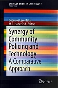 Synergy of Community Policing and Technology: A Comparative Approach (Paperback, 2019)