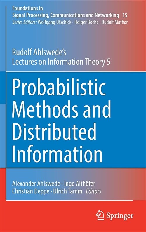 Probabilistic Methods and Distributed Information: Rudolf Ahlswedes Lectures on Information Theory 5 (Hardcover, 2019)