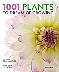 1001 Plants to Dream of Growing (Hardcover)