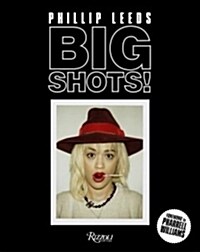 Big Shots!: Polaroids from the World of Hip-Hop and Fashion (Hardcover)