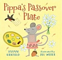 Pippas Passover Plate (Hardcover)