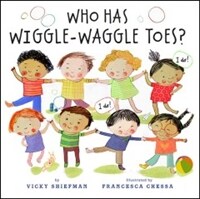 Who has wiggle-waggle toes? 