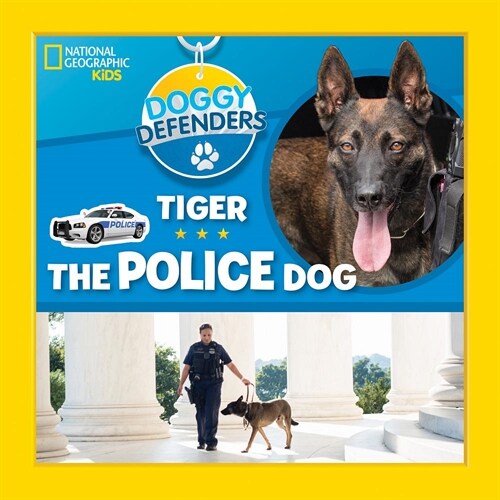 Doggy Defenders: Tiger the Police Dog (Hardcover)