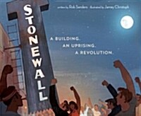 Stonewall: A Building. an Uprising. a Revolution (Hardcover)