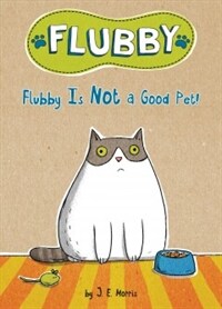 Flubby Is Not a Good Pet! (Hardcover)