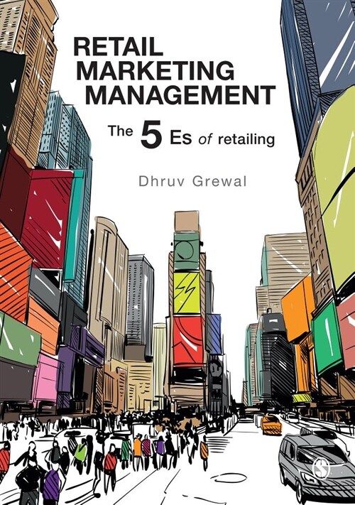 Retail Marketing Management : The 5 Es of Retailing (Hardcover)