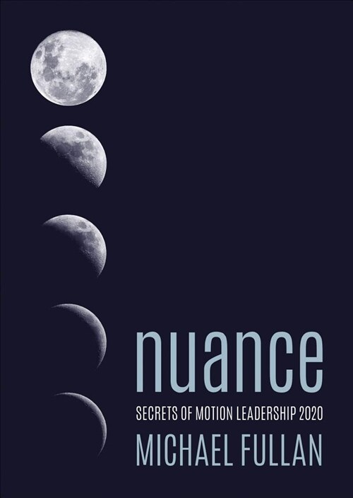 Nuance: Why Some Leaders Succeed and Others Fail (Paperback)
