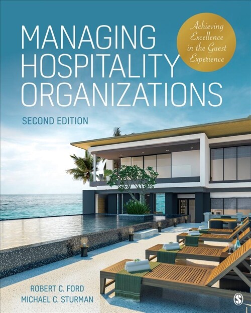 Managing Hospitality Organizations: Achieving Excellence in the Guest Experience (Paperback, 2)