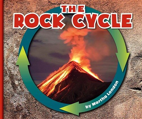 The Rock Cycle (Library Binding)