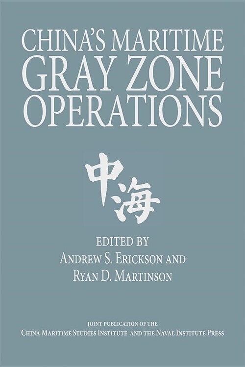 Chinas Maritime Gray Zone Operations (Hardcover)