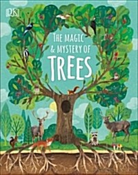 The Magic and Mystery of Trees (Hardcover)