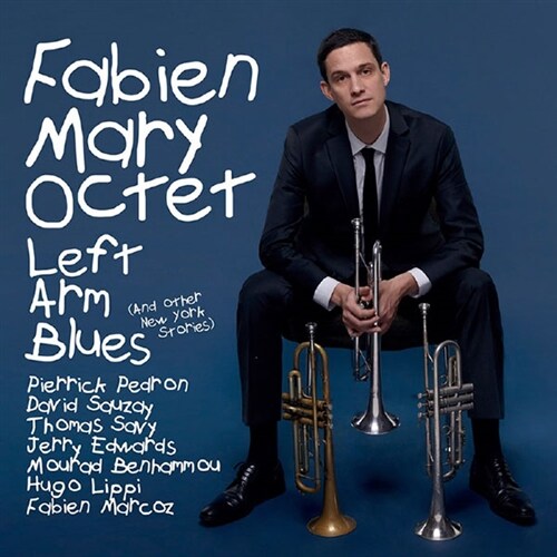 [수입] Fabien Mary Octet - Left Arm Blues (And Other New York Stories)