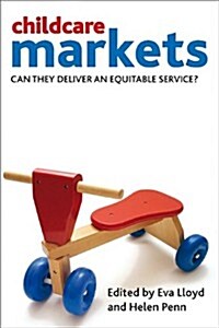 Childcare Markets : Can They Deliver an Equitable Service? (Hardcover)