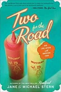Two for the Road: Our Love Affair with American Food (Paperback)