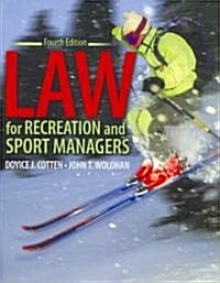 Law for Recreation and Sport Managers (Hardcover, 4, Revised)