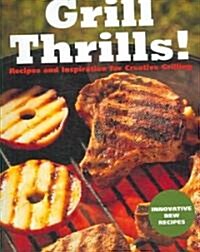 Grill Thrills! (Paperback)