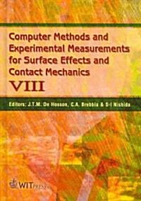 Computer Methods and Experimental Measurements for Surface Effects and Contact Mechanics VIII (Hardcover)