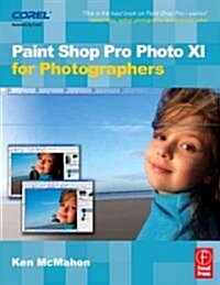 Paint Shop Pro XI for Photographers (Paperback)