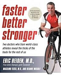 Faster, Better, Stronger (Hardcover)