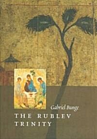 The Rublev Trinity (Hardcover)