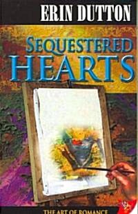 Sequestered Hearts (Paperback)