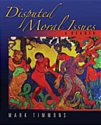 Disputed Moral Issues: A Reader (Paperback)