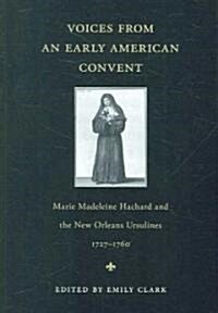 Voices from an Early American Convent (Hardcover)