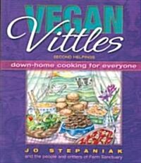 Vegan Vittles: Second Helpings: Down-Home Cooking for Everyone (Paperback)