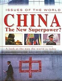 China - The New Superpower (Library Binding)