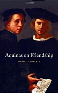 Aquinas on Friendship (Hardcover)