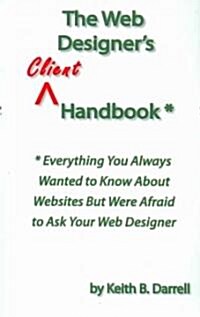 The Web Designers Client Handbook (Paperback)