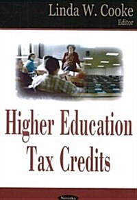 Higher Education Tax Credits (Hardcover)
