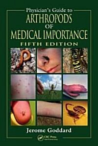 Physicians Guide to Arthropods of Medical Importance (Hardcover, CD-ROM, 5th)