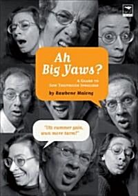 Ah Big Yaws?: A Guard to Sow Theffricun Innglissh (Paperback)