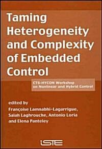 Taming Heterogeneity and Complexity of Embedded Control (Hardcover)