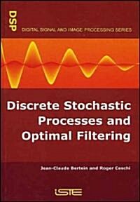 Discrete Stochastic Processes and Optimal Filtering (Hardcover)