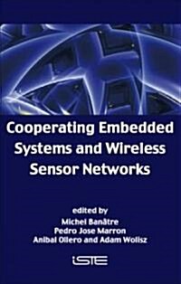 Cooperating Embedded Systems and Wireless Sensor Networks (Hardcover)