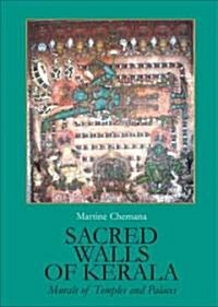 Sacred Walls of Kerala (Hardcover)