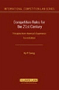 Competition Rules for the 21st Century: Principles from Americas Experience (Hardcover, 2, Revised)